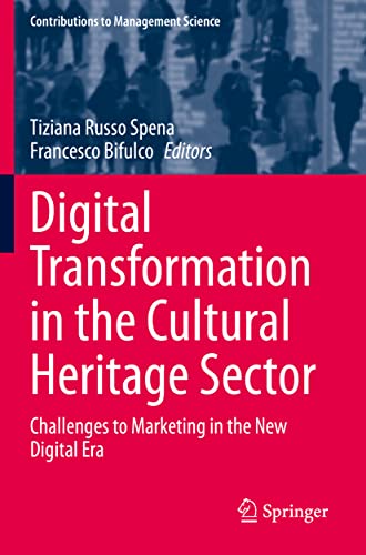 Immagine dell'editore per Digital Transformation in the Cultural Heritage Sector: Challenges to Marketing in the New Digital Era (Contributions to Management Science) venduto da Ria Christie Collections