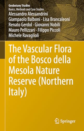 9783030634117: The Vascular Flora of the Bosco Della Mesola Nature Reserve Northern Italy