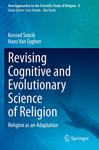 9783030635183: Revising Cognitive and Evolutionary Science of Religion: Religion as an Adaptation: 8 (New Approaches to the Scientific Study of Religion, 8)