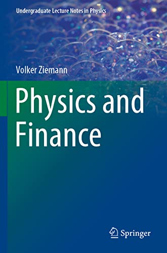 Beispielbild fr Physics and Finance (Undergraduate Lecture Notes in Physics) zum Verkauf von AwesomeBooks