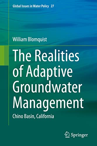 Beispielbild fr The Realities of Adaptive Groundwater Management: Chino Basin, California zum Verkauf von ThriftBooks-Atlanta