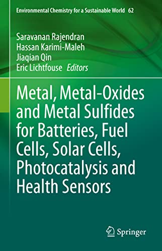 9783030637903: Metal, Metal-oxides and Metal Sulfides for Batteries, Fuel Cells, Solar Cells, Photocatalysis and Health Sensors: 62