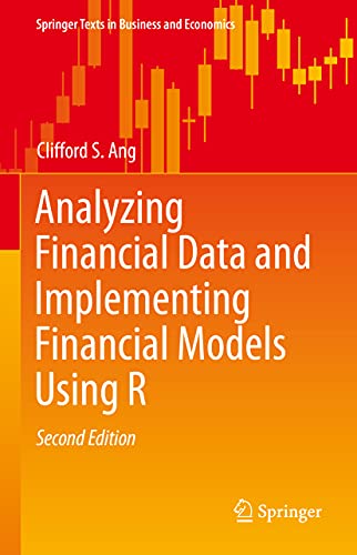 9783030641542: Analyzing Financial Data and Implementing Financial Models Using R (Springer Texts in Business and Economics)