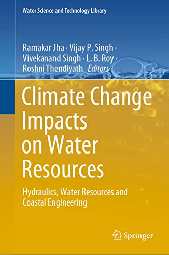 Stock image for Climate Change Impacts on Water Resources. Hydraulics, Water Resources and Coastal Engineering. for sale by Gast & Hoyer GmbH