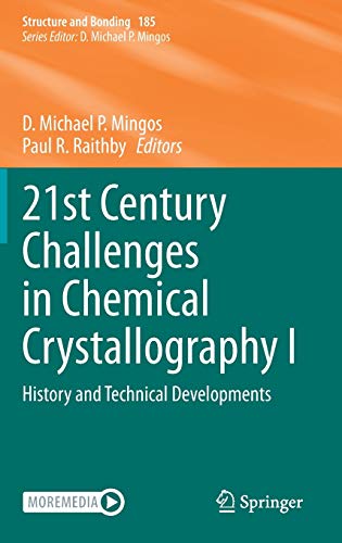 9783030647421: 21st Century Challenges in Chemical Crystallography I: History and Technical Developments: 185 (Structure and Bonding, 185)