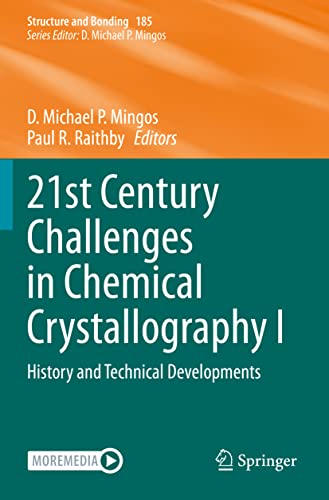 9783030647452: 21st Century Challenges in Chemical Crystallography I: History and Technical Developments: 185 (Structure and Bonding)