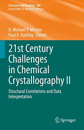 9783030647469: 21st Century Challenges in Chemical Crystallography II: Structural Correlations and Data Interpretation: 186 (Structure and Bonding, 186)