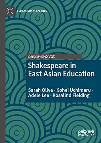 Beispielbild fr Shakespeare in East Asian Education (Global Shakespeares) zum Verkauf von WorldofBooks