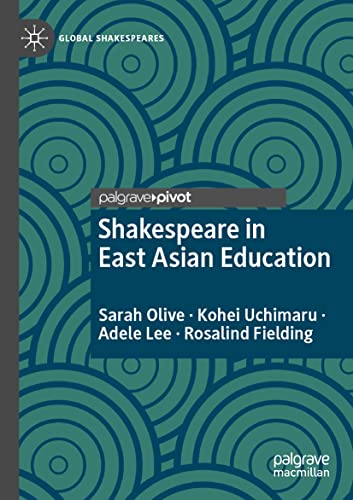 9783030647988: Shakespeare in East Asian Education (Global Shakespeares)