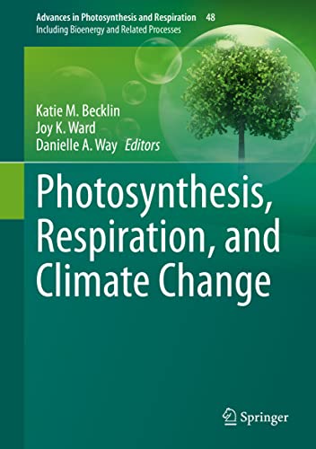 Stock image for Photosynthesis, Respiration, and Climate Change (Advances in Photosynthesis and Respiration, 48) for sale by Big Bill's Books