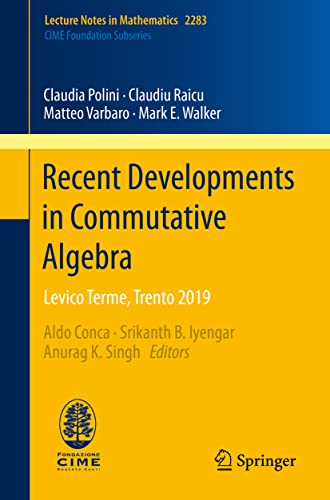 Immagine dell'editore per Recent Developments in Commutative Algebra. Levico Terme, Trento 2019. By Claudia Polini, Claudia; Raicu, Claudiu; Varbaro, Matteo; Walker, Mark E.: venduto da Universittsbuchhandlung Herta Hold GmbH