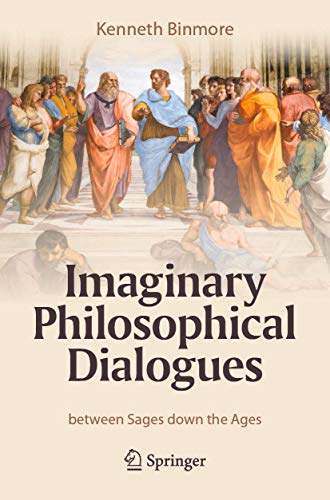 Imagen de archivo de Imaginary Philosophical Dialogues: between Sages down the Ages a la venta por AwesomeBooks