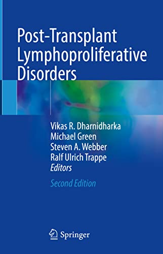 Stock image for Post-Transplant Lymphoproliferative Disorders [Hardcover] Dharnidharka, Vikas R.; Green, Michael; Webber, Steven A. and Trappe, Ralf Ulrich for sale by Brook Bookstore