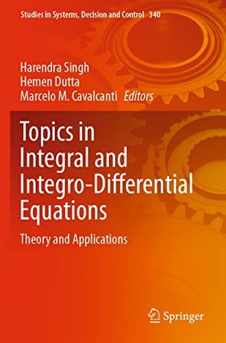 Immagine dell'editore per Topics in Integral and Integro-Differential Equations: Theory and Applications (Studies in Systems, Decision and Control) venduto da Ria Christie Collections