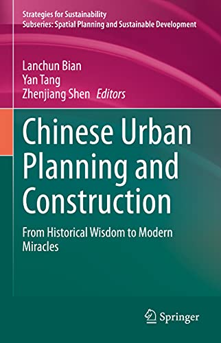 Imagen de archivo de Chinese Urban Planning and Construction. From Historical Wisdom to Modern Miracles. a la venta por Gast & Hoyer GmbH
