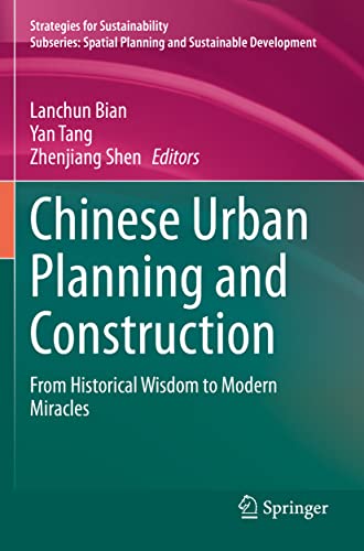 9783030655648: Chinese Urban Planning and Construction: From Historical Wisdom to Modern Miracles
