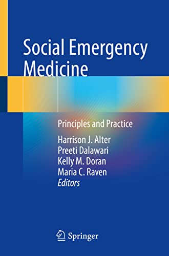 Imagen de archivo de Social Emergency Medicine: Principles and Practice a la venta por Friends of  Pima County Public Library