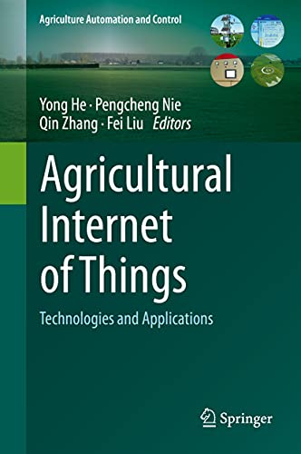 Imagen de archivo de Agricultural Internet of Things. Technologies and Applications. a la venta por Antiquariat im Hufelandhaus GmbH  vormals Lange & Springer