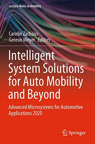 Stock image for Intelligent System Solutions for Auto Mobility and Beyond: Advanced Microsystems for Automotive Applications 2020 (Lecture Notes in Mobility) for sale by Ria Christie Collections