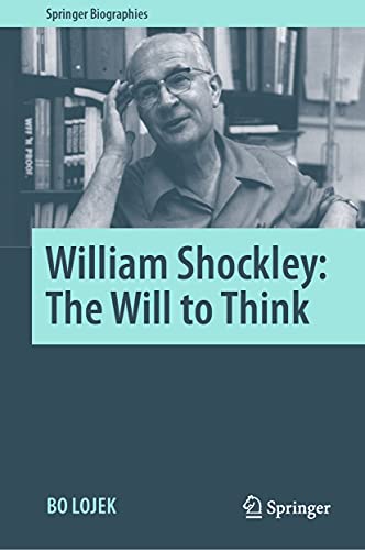 Stock image for William Shockley: The Will to Think: The Will to Think (Springer Biographies) for sale by GF Books, Inc.