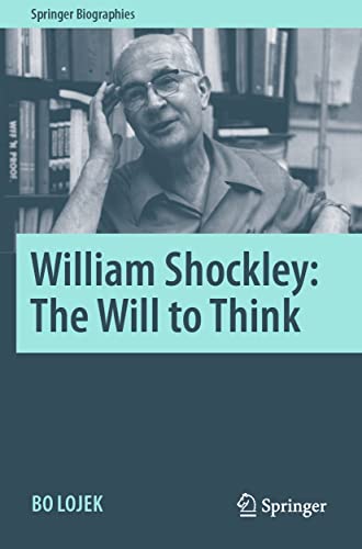 9783030659608: William Shockley: The Will to Think (Springer Biographies)