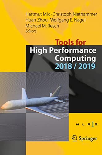 9783030660598: Tools for High Performance Computing 2018 / 2019: Proceedings of the 12th and of the 13th International Workshop on Parallel Tools for High ... 2018, and Dresden, Germany, September 2019