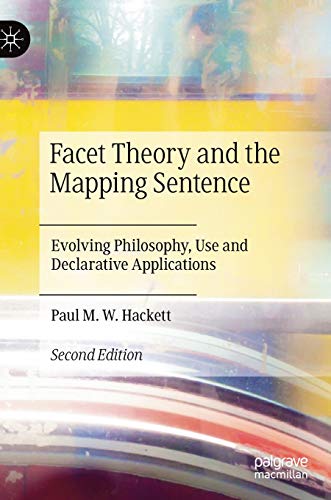 Beispielbild fr Facet Theory and the Mapping Sentence: Evolving Philosophy, Use and Declarative Applications zum Verkauf von Ergodebooks