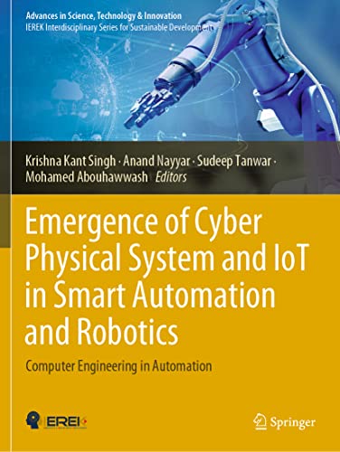 9783030662240: Emergence of Cyber Physical System and IoT in Smart Automation and Robotics: Computer Engineering in Automation (Advances in Science, Technology & Innovation)