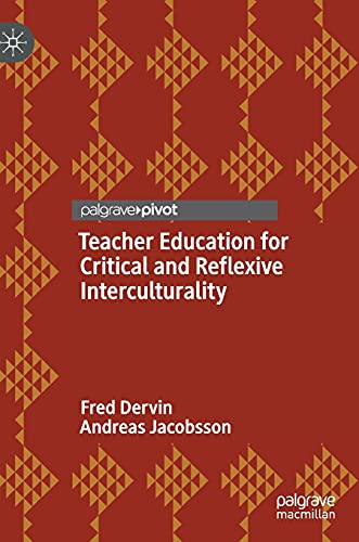 Stock image for Teacher Education for Critical and Reflexive Interculturality for sale by Lucky's Textbooks