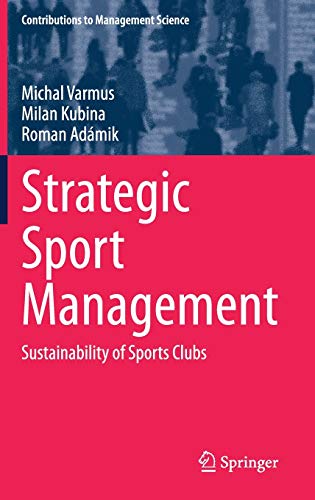 9783030667320: Strategic Sport Management: Sustainability of Sports Clubs (Contributions to Management Science)