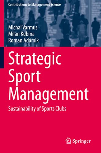 9783030667351: Strategic Sport Management: Sustainability of Sports Clubs (Contributions to Management Science)