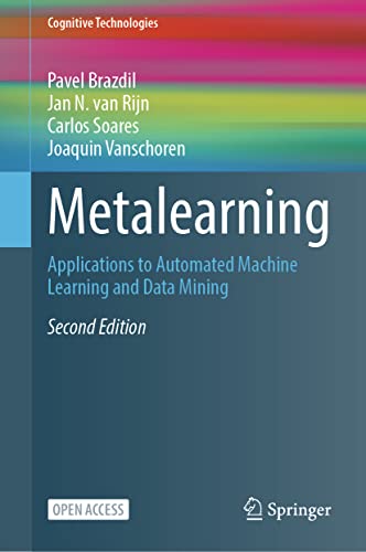 9783030670238: Metalearning: Applications to Automated Machine Learning and Data Mining (Cognitive Technologies)