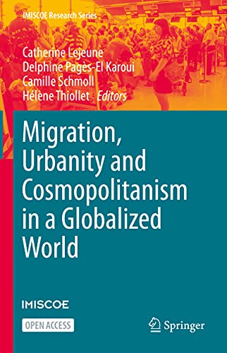 9783030673642: Migration, Urbanity and Cosmopolitanism in a Globalized World (IMISCOE Research Series)
