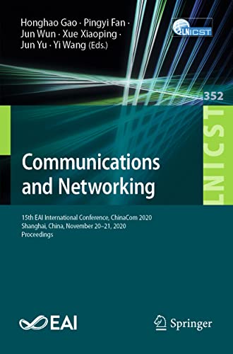 Stock image for Communications and Networking: 15th Eai International Conference, Chinacom 2020, Shanghai, China, November 20-21, 2020, Proceedings for sale by ThriftBooks-Atlanta