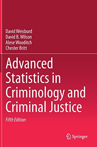 Stock image for Advanced Statistics in Criminology and Criminal Justice for sale by Books Puddle
