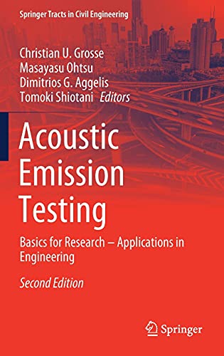 Imagen de archivo de Acoustic Emission Testing: Basics for Research ? Applications in Engineering (Springer Tracts in Civil Engineering) a la venta por GF Books, Inc.