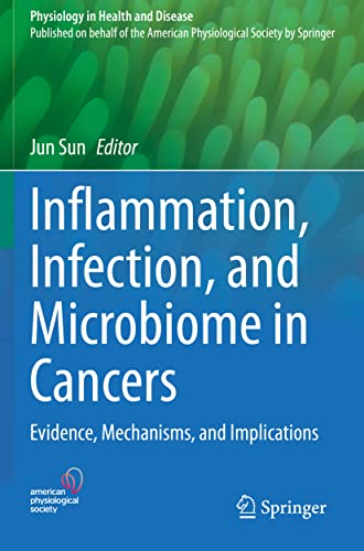 Beispielbild fr Inflammation, Infection, and Microbiome in Cancers: Evidence, Mechanisms, and Implications (Physiology in Health and Disease) zum Verkauf von Lucky's Textbooks