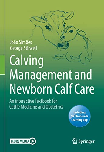 Stock image for Calving Management and Newborn Calf Care: An interactive Textbook for Cattle Medicine and Obstetrics for sale by Mispah books