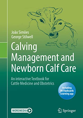 Stock image for Calving Management and Newborn Calf Care: An interactive Textbook for Cattle Medicine and Obstetrics for sale by Russell Books