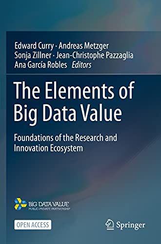 9783030681784: The Elements of Big Data Value: Foundations of the Research and Innovation Ecosystem