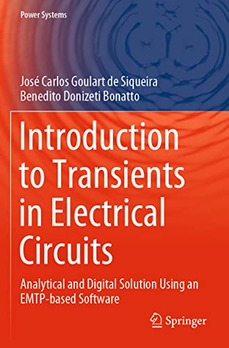 Beispielbild fr Introduction to Transients in Electrical Circuits: Analytical and Digital Solution Using an EMTP-based Software (Power Systems) zum Verkauf von Lucky's Textbooks