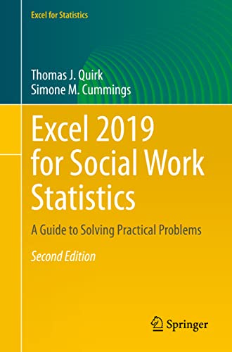 Imagen de archivo de Excel 2019 for Social Work Statistics: A Guide to Solving Practical Problems (Excel for Statistics) a la venta por Books Puddle
