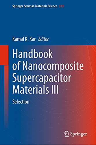 9783030683634: Handbook of Nanocomposite Supercapacitor Materials III: Selection: 313 (Springer Series in Materials Science, 313)