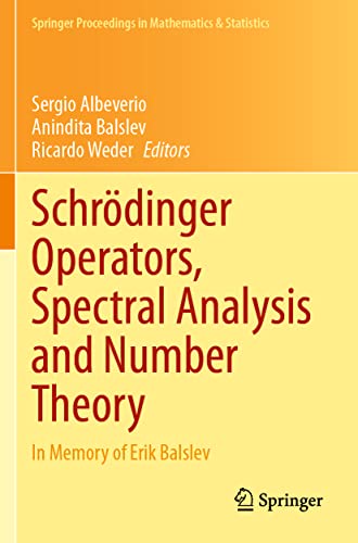 9783030684921: Schrdinger Operators, Spectral Analysis and Number Theory: In Memory of Erik Balslev (Springer Proceedings in Mathematics & Statistics, 348)