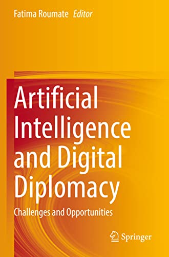 9783030686499: Artificial Intelligence and Digital Diplomacy: Challenges and Opportunities