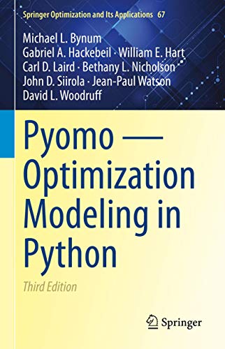 Imagen de archivo de Pyomo ? Optimization Modeling in Python (Springer Optimization and Its Applications, 67) a la venta por SecondSale