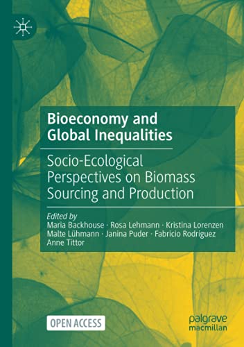 Imagen de archivo de Bioeconomy and Global Inequalities : Socio-Ecological Perspectives on Biomass Sourcing and Production a la venta por Blackwell's