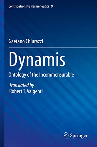 9783030690076: Dynamis: Ontology of the Incommensurable: 9 (Contributions to Hermeneutics, 9)