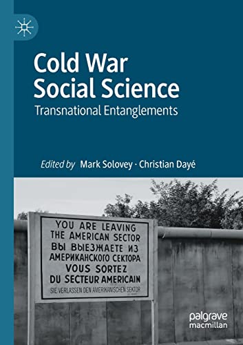 9783030702489: Cold War Social Science: Transnational Entanglements