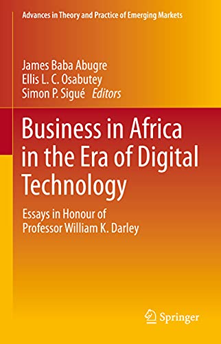 Stock image for Business in Africa in the Era of Digital Technology : Essays in Honour of Professor William Darley for sale by Ria Christie Collections